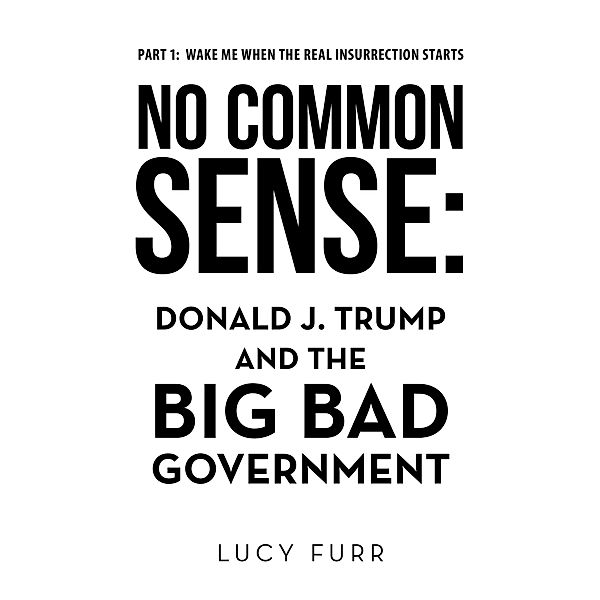 No Common Sense:, Lucy Furr