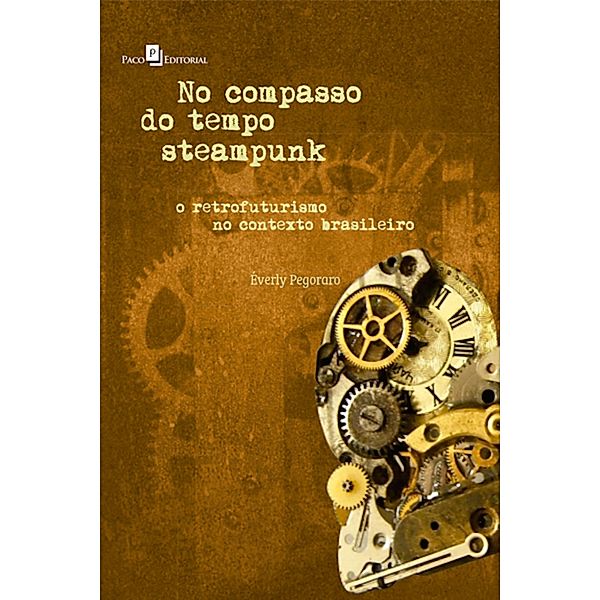 No compasso do tempo Steampunk, Éverly Pegoraro