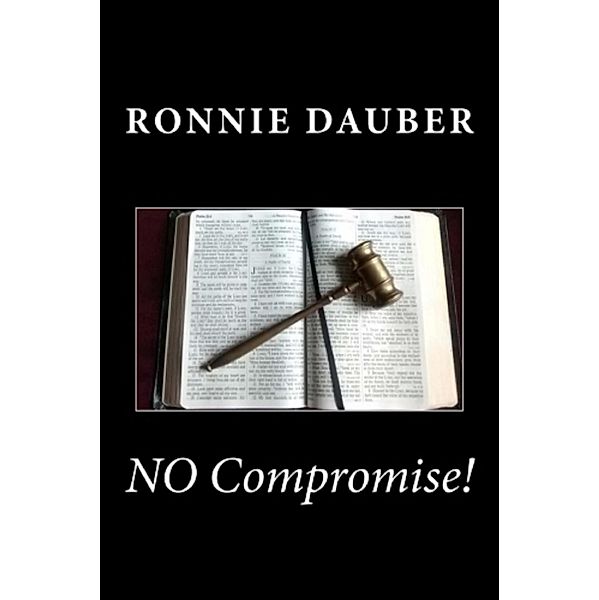 No Compromise!, Ronnie Dauber