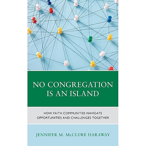 No Congregation Is an Island, Jennifer M. McClure Haraway