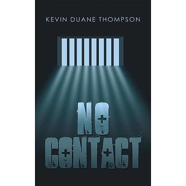 No Contact, Kevin Duane Thompson