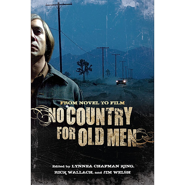 No Country for Old Men, Jim Welsh, Lynnea Chapman King, Rick Wallach