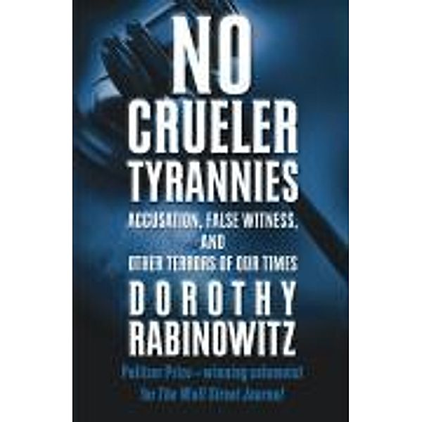 No Crueler Tyrannies, Dorothy Rabinowitz