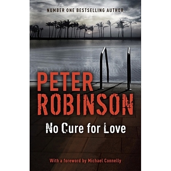 No Cure For Love, Peter Robinson