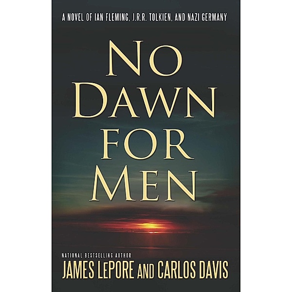 No Dawn for Men, James Lepore