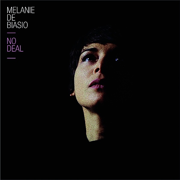 No Deal, Melanie De Biasio
