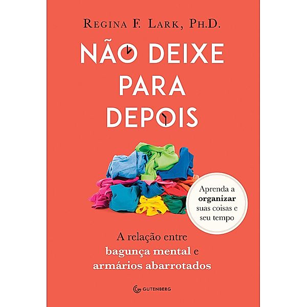 Não deixe para depois, Regina F. Lark