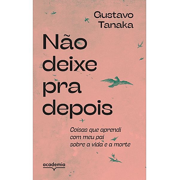 Não deixe pra depois, Gustavo Tanaka