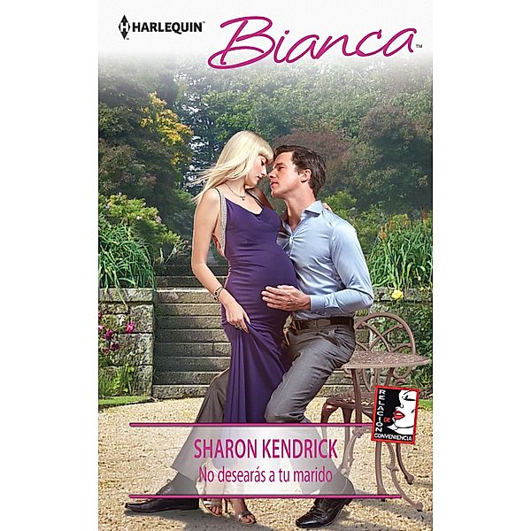 No desearás a tu marido / Bianca, Sharon Kendrick