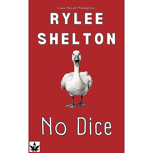 No Dice (Baked and Beautifully Broken, #1) / Baked and Beautifully Broken, Rylee Shelton