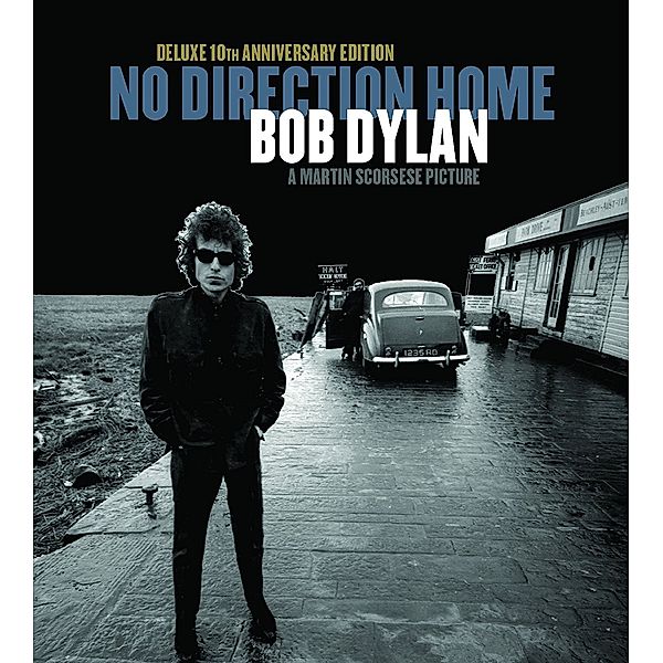 No Direction Home: Bob Dylan (10th Anniversary Edition), Bob Dylan, Martin Scorsese