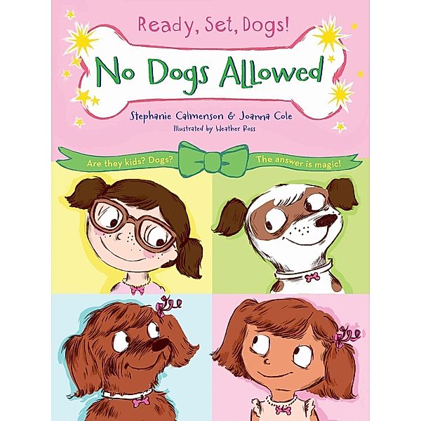 No Dogs Allowed / Ready, Set, Dogs! Bd.1, Stephanie Calmenson, Joanna Cole