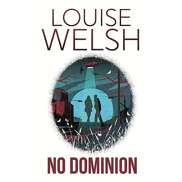 No Dominion, Louise Welsh