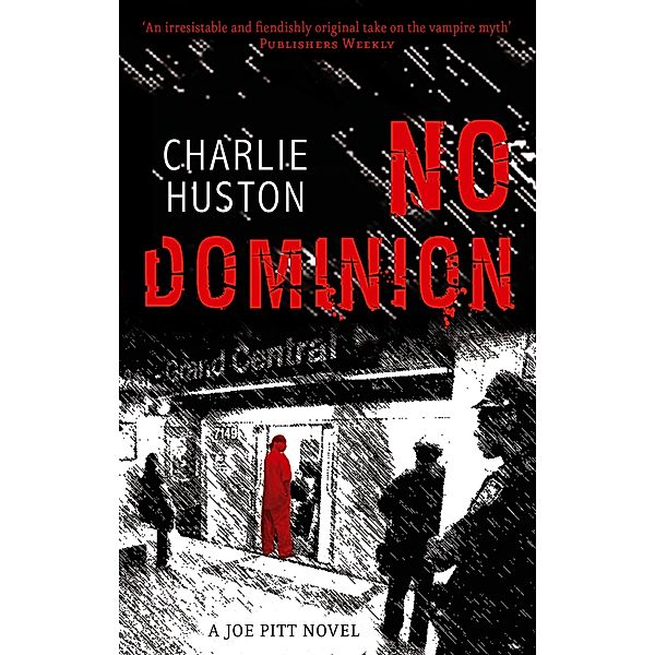 No Dominion / Joe Pitt Bd.2, Charlie Huston