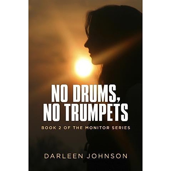 No Drums, No Trumpets, Darleen Johnson