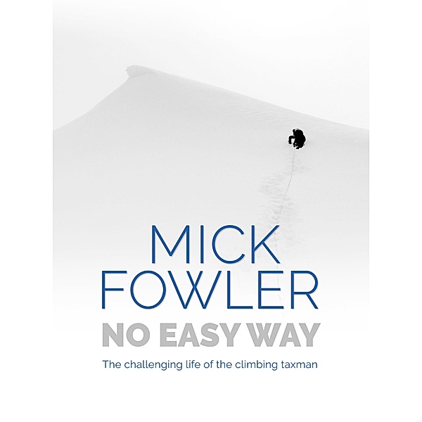 No Easy Way, Mick Fowler