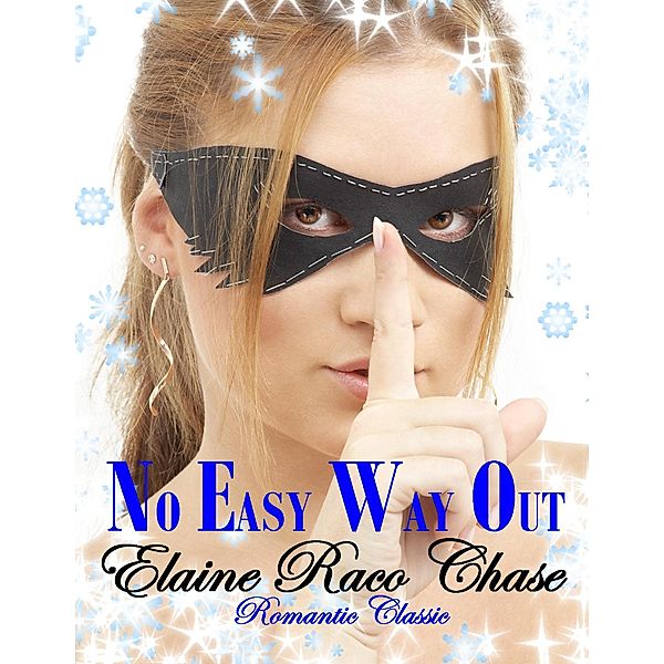 No Easy Way Out, Elaine Raco Chase