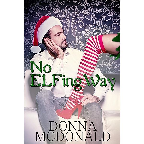 No Elfing Way, Donna McDonald
