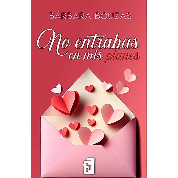 No entrabas en mis planes, Bárbara Bouzas