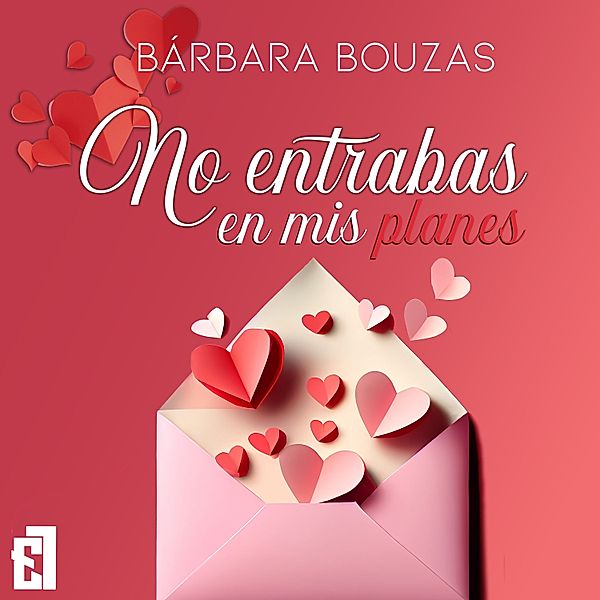 No entrabas en mis planes, Bárbara Bouzas