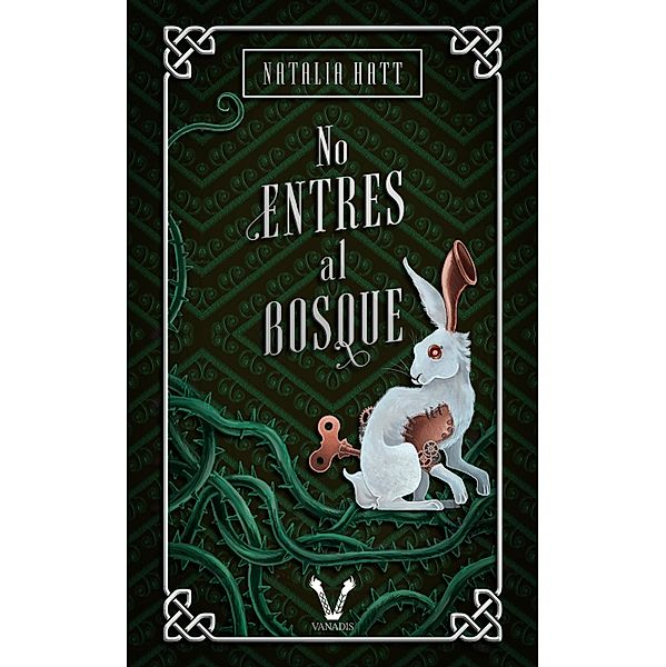 No entres al bosque / Colección Tesoro Vanir Bd.1, Natalia Hatt