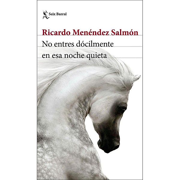 No entres dócilmente en esa noche quieta, Ricardo Menéndez Salmón