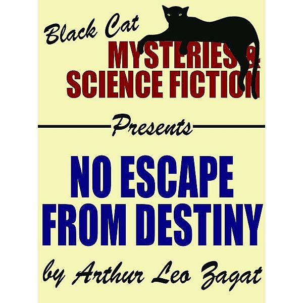 No Escape from Destiny / Wildside Press, Arthur Leo Zagat