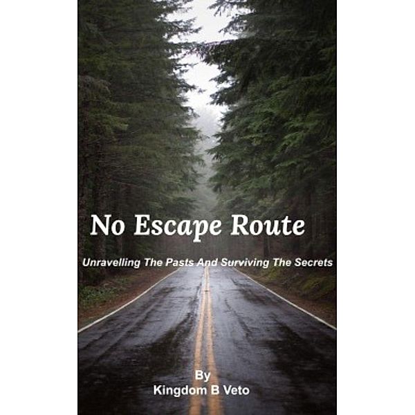 No Escape Route, Kingdom B Veto