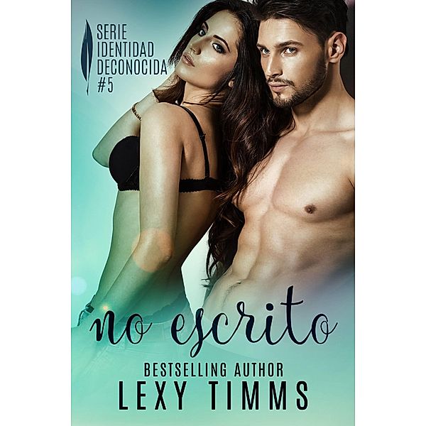 No Escrito, Lexy Timms