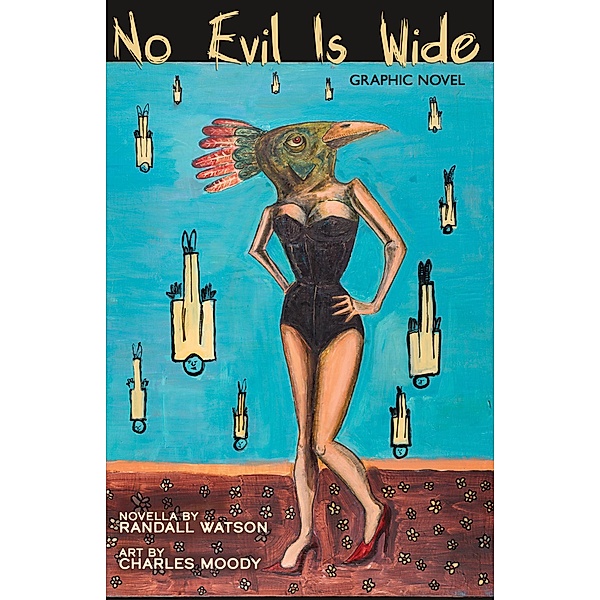 No Evil Is Wide: Graphic Novel, Randall Watson