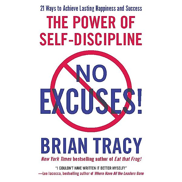 No Excuses!, Brian Tracy