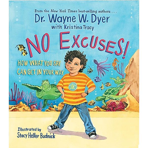 No Excuses! / Hay House Inc., Wayne W. Dyer, Kristina Tracy