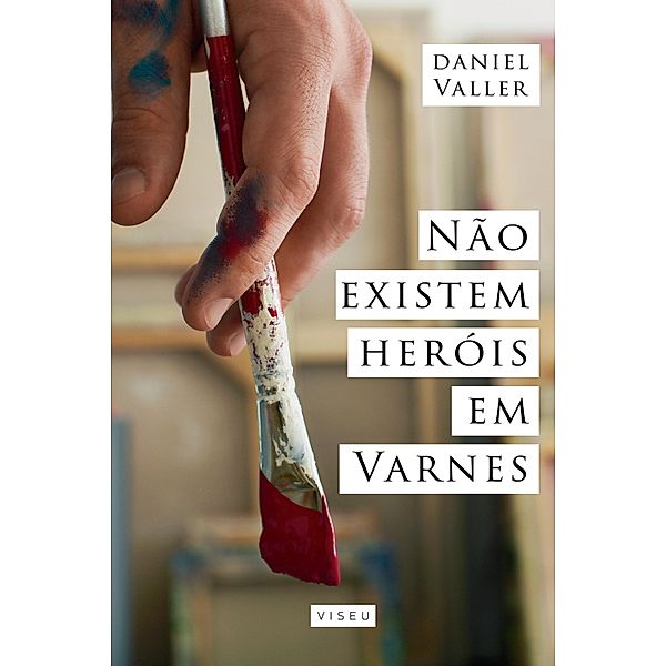 Não existem heróis em Varnes, Daniel Valler