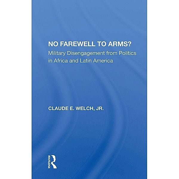 No Farewell To Arms?, Claude Welch