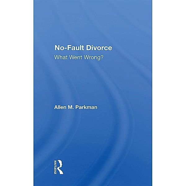 No-fault Divorce, Allen M. Parkman