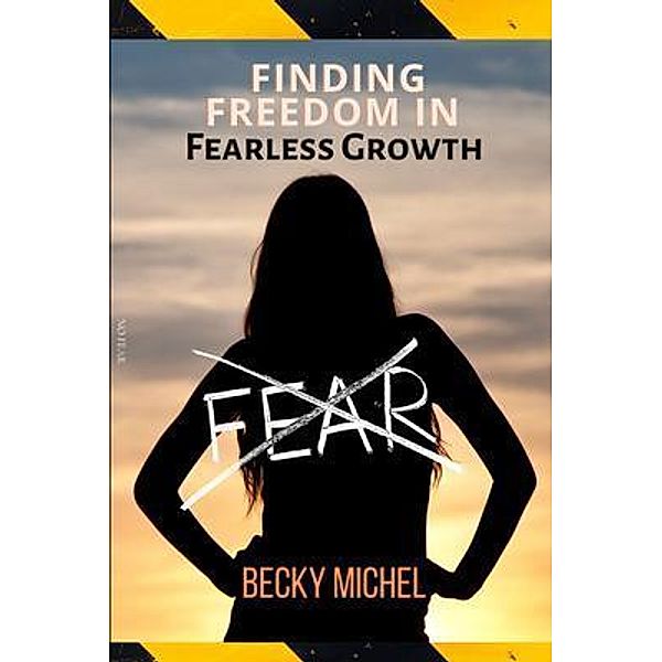 NO FEAR, Becky Michel