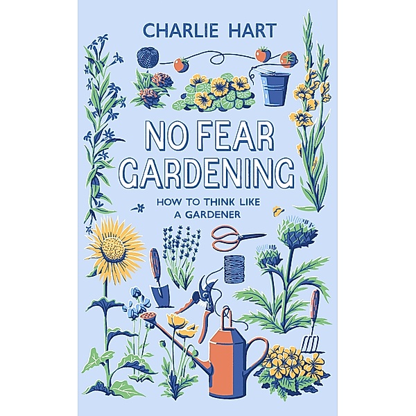 No Fear Gardening, Charlie Hart