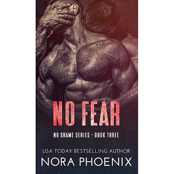 No Fear (No Shame, #3) / No Shame, Nora Phoenix