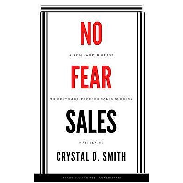No-Fear Sales, Crystal D. Smith