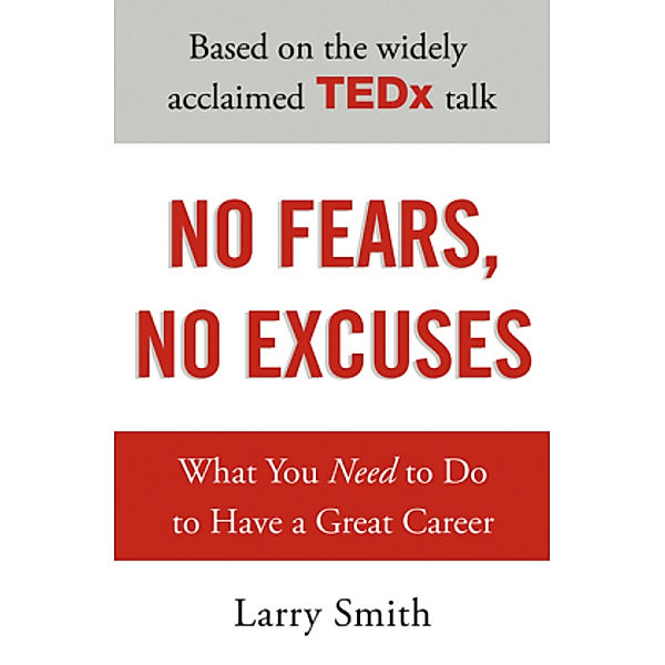 No Fears, No Excuses, Larry Smith