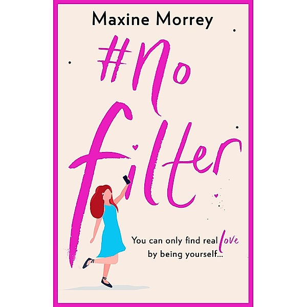 #No Filter, Maxine Morrey