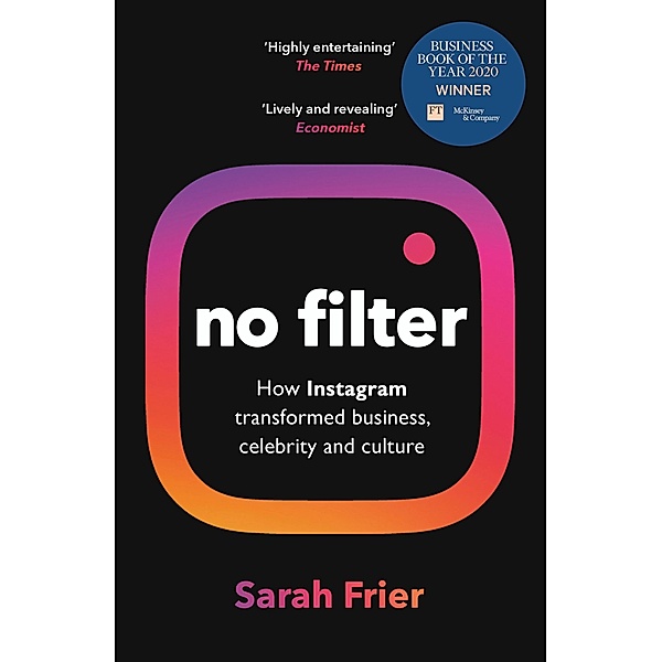 No Filter, Sarah Frier