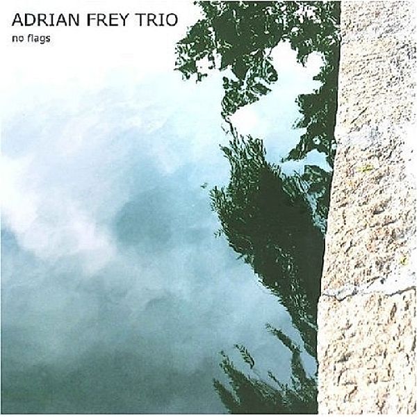 No Flags, Adrian Frey Trio