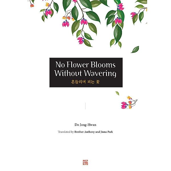 No Flower Blooms Without Wavering, Do Jong-Hwan