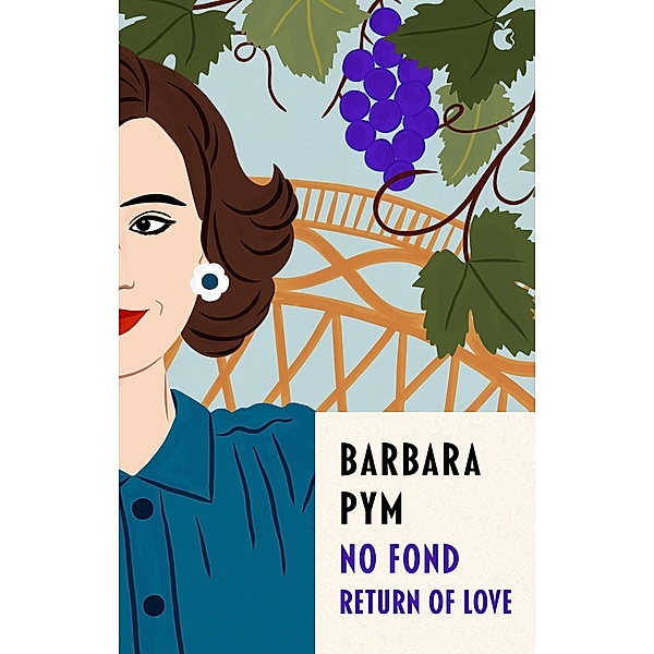 No Fond Return Of Love / Virago Modern Classics Bd.314, Barbara Pym