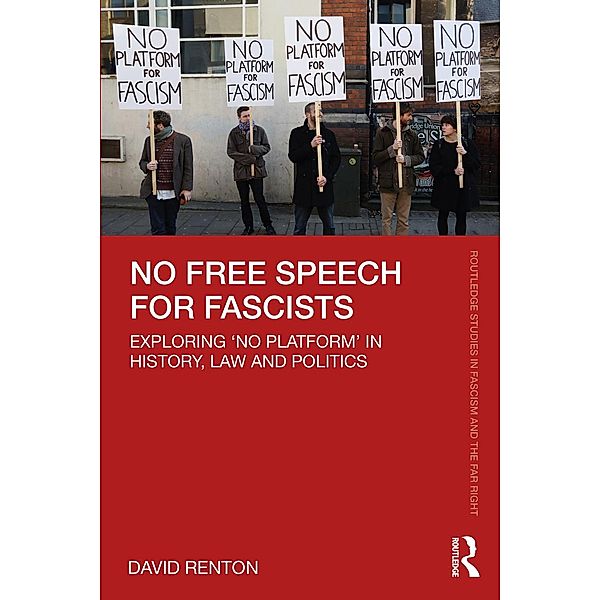 No Free Speech for Fascists, David Renton