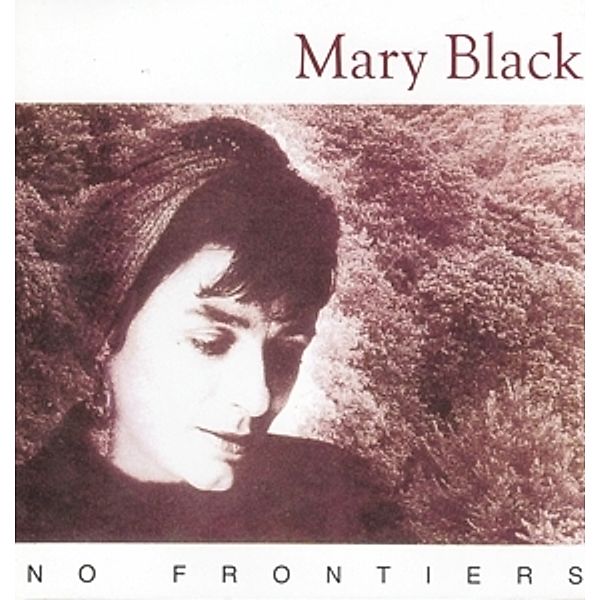 No Frontiers, Mary Black
