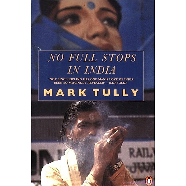 No Full Stops in India, Mark Tully