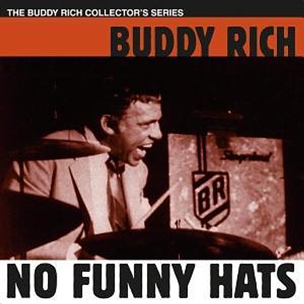 No Funny Hats, Buddy Rich