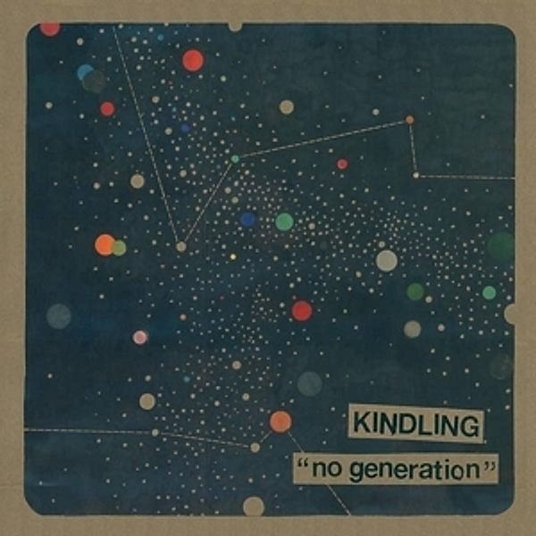 No Generation (Vinyl), Kindling